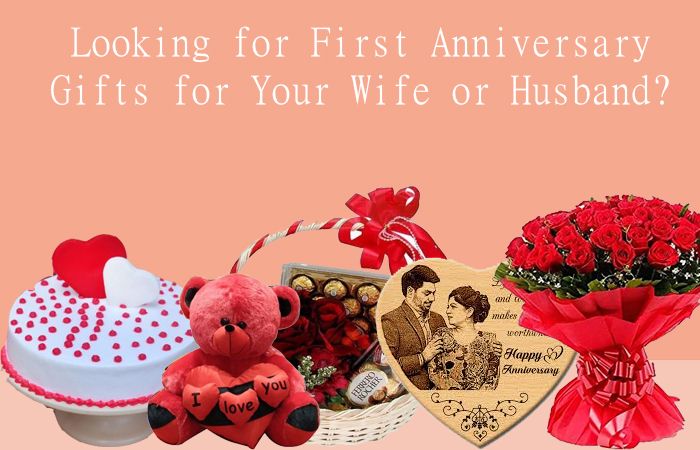 Looking for First Anniversary Gifts for Your Wife or Husband?